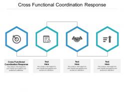 Cross functional coordination response ppt powerpoint presentation slides graphics cpb