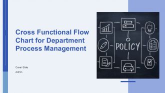 Cross Functional Flow Chart For Department Process Management PPT Template AT