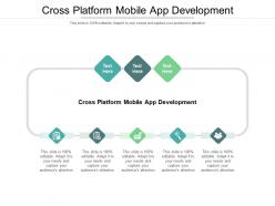 Cross platform mobile app development ppt powerpoint presentation styles slide cpb