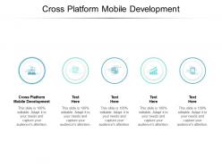 Cross platform mobile development ppt powerpoint presentation diagrams cpb