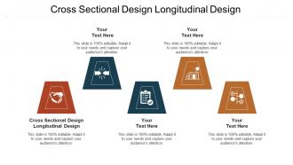 Cross sectional design longitudinal design ppt powerpoint presentation portfolio visual aids cpb