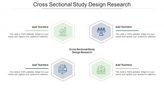 Cross Sectional Study Design Research Ppt PowerPoint Presentation Slides Designs Cpb