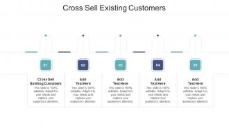 Cross Sell Existing Customers In Powerpoint And Google Slides Cpb