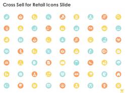 Cross sell for retail icons slide ppt powerpoint presentation outline infographic