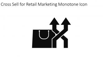 Cross Sell For Retail Marketing Monotone Icon In Powerpoint Pptx Png And Editable Eps Format