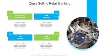 Cross Selling Retail Banking In Powerpoint And Google Slides Cpb
