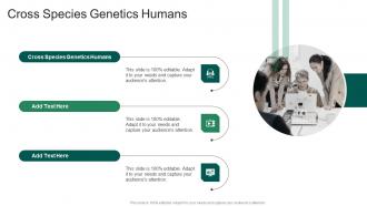 Cross Species Genetics Humans In Powerpoint And Google Slides Cpb