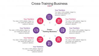 Cross Training Business Ppt Powerpoint Presentation Icon Slides Cpb