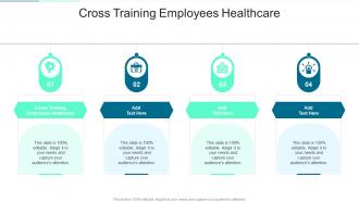Cross Training Employees Healthcare In Powerpoint And Google Slides Cpb