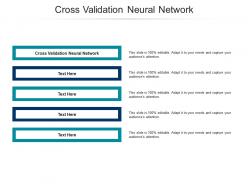 Cross validation neural network ppt powerpoint presentation styles outfit cpb