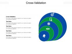 Cross validation ppt powerpoint presentation icon design templates cpb