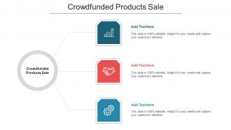 Crowdfunded Products Sale Ppt Powerpoint Presentation Show Format Ideas Cpb