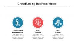 Crowdfunding business model ppt powerpoint presentation ideas visual aids cpb