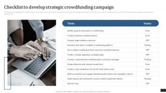 Crowdfunding Campaigns To Raise Funds Checklist To Develop Strategic Crowdfunding Campaign Fin SS