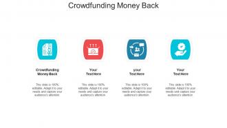 Crowdfunding money back ppt powerpoint presentation layouts slideshow cpb