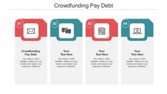Crowdfunding pay debt ppt powerpoint presentation file microsoft cpb