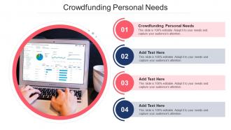 Crowdfunding Personal Needs In Powerpoint And Google Slides Cpb