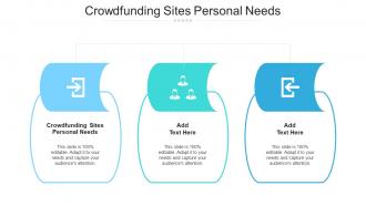 Crowdfunding Sites Personal Needs Ppt Powerpoint Presentation Pictures Design Inspiration Cpb