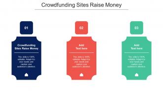 Crowdfunding Sites Raise Money Ppt Powerpoint Presentation File Format Ideas Cpb