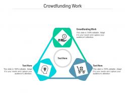 Crowdfunding work ppt powerpoint presentation layouts example topics cpb