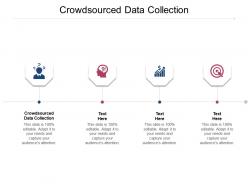 Crowdsourced data collection ppt powerpoint presentation layouts example introduction cpb