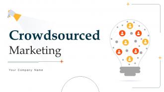 Crowdsourced Marketing Powerpoint Ppt Template Bundles