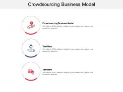 Crowdsourcing business model ppt powerpoint presentation professional backgrounds cpb