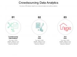 Crowdsourcing data analytics ppt powerpoint presentation file styles cpb