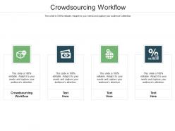 Crowdsourcing workflow ppt powerpoint presentation infographic template examples cpb