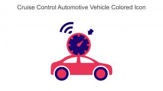 Cruise Control Automotive Vehicle Colored Icon In Powerpoint Pptx Png And Editable Eps Format