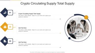 Crypto Circulating Supply Total Supply In Powerpoint And Google Slides Cpb
