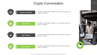 Crypto Conversation In Powerpoint And Google Slides Cpb
