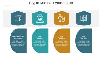 Crypto Merchant Acceptance Ppt Powerpoint Presentation Icon Images Cpb