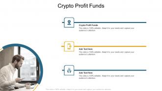 Crypto Profit Funds In Powerpoint And Google Slides Cpb
