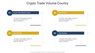 Crypto Trade Volume Country In Powerpoint And Google Slides Cpb