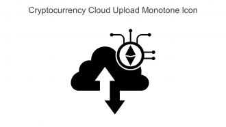 Cryptocurrency Cloud Upload Monotone Icon In Powerpoint Pptx Png And Editable Eps Format