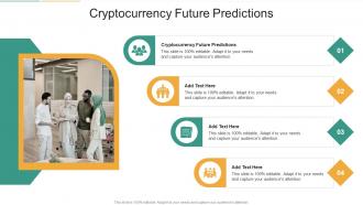 Cryptocurrency Future Predictions In Powerpoint And Google Slides Cpb
