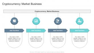 Cryptocurrency Market Business In Powerpoint And Google Slides Cpb