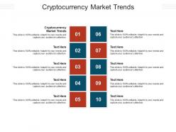 Cryptocurrency market trends ppt powerpoint presentation show demonstration cpb