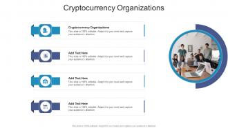 Cryptocurrency Organizations In Powerpoint And Google Slides Cpb