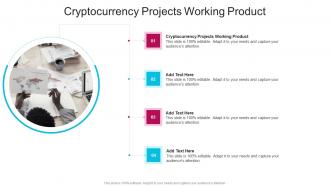 Cryptocurrency Projects Working Product In Powerpoint And Google Slides Cpb