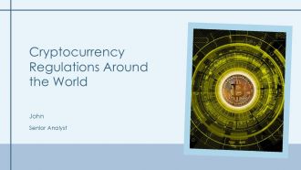 Cryptocurrency Regulations Around The World PPT Example AT