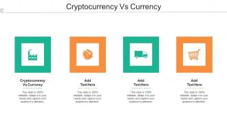 Cryptocurrency Vs Currency In Powerpoint And Google Slides Cpb