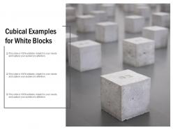 Cubical examples for white blocks