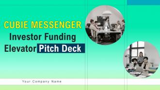 Cubie Messenger Investor Funding Elevator Pitch Deck Ppt Template