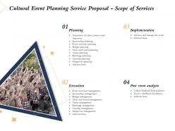 Cultural event planning service proposal scope of services ppt powerpoint pictures