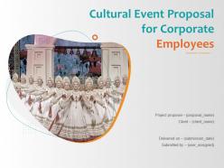 Cultural event proposal for corporate employees powerpoint presentation slides