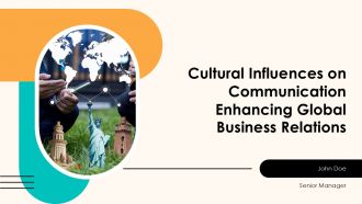 Cultural Influences On Communication Enhancing Global Business Relations PPT Outline ACP