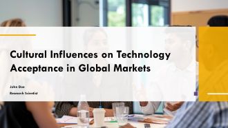 Cultural Influences On Technology Acceptance In Global Markets PPT Summary ACP