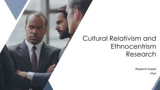 Cultural Relativism And Ethnocentrism Research PPT Demonstration AT